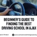 Beginner’s Guide to Finding the Best Driving School in Ajax