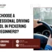 Why Choose a Professional Driving School in Pickering for Beginners